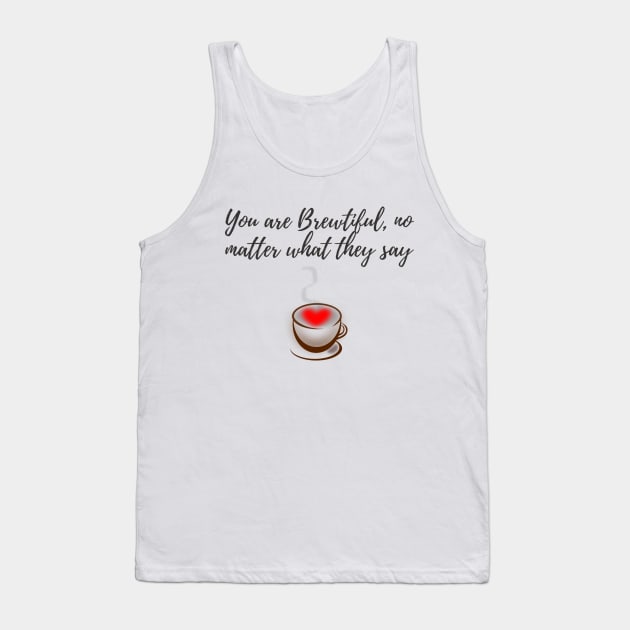 Coffee love beautiful pun Tank Top by AJDP23